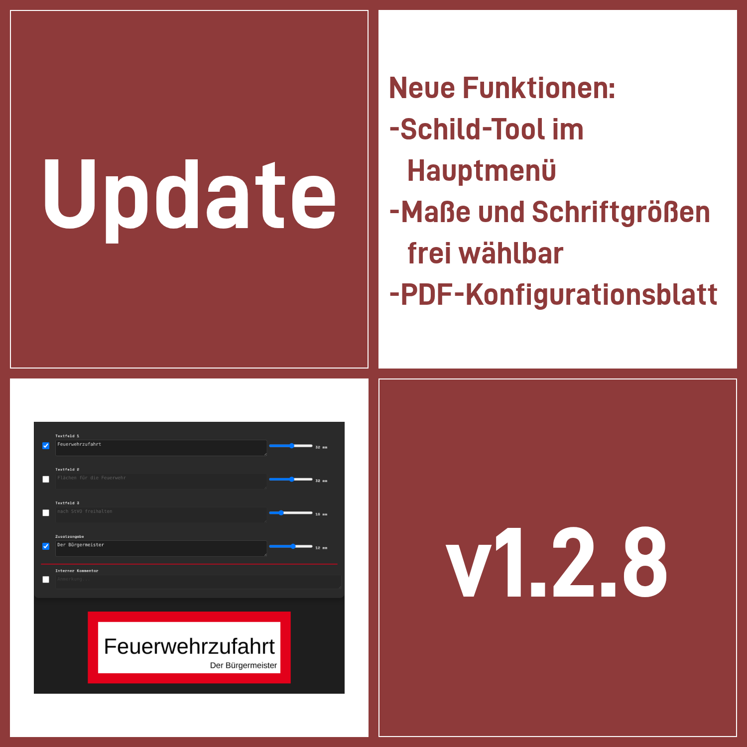 Update-Grafik zu Version 1.2.8: neues Schild-Tool mit freien Maßen, Schriftgrößen in Millimetern und PDF-Konfigurationsblatt. Dazu ein Screenshot des Schild-Tools mit der Vorschau eines Schildes „Feuerwehrzufahrt“.